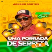 JADSON SANTOS - UMA PORRADA DE SERESTA