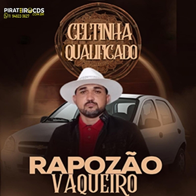 Rapozão Vaqueiro Música Nova Celtinha Qualificado 2024